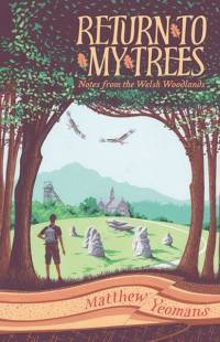 Return to My Trees av Matthew Yeomans