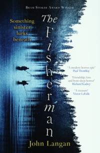 The Fisherman av John Langan