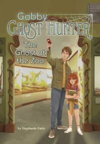 The Ghost at the Zoo av Stephanie Faris