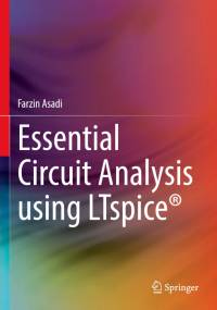 Essential Circuit Analysis using LTspice® av Farzin Asadi