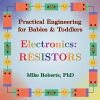 Practical Engineering for Babies & Toddlers - Electronics av Mike Roberts
