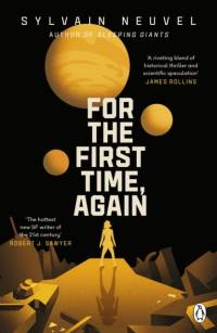 For the First Time, Again av Sylvain Neuvel