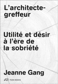 L'Art de greffer en architecture av Jeanne Gang
