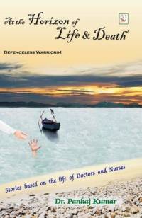 At the Horizon of Life & Death av Pankaj Kumar