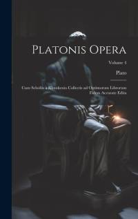 Platonis opera: Cum scholiis a Rhunkenio collectis ad optimorum librorum fidem accurate edita; Volume 4 av Plato