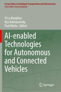 AI-enabled Technologies for Autonomous and Connected Vehicles av Yi Lu Murphey