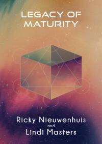 Legacy of Maturity av Ricky Nieuwenhuis