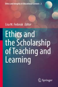 Ethics and the Scholarship of Teaching and Learning av Lisa M. Fedoruk