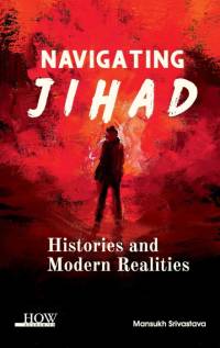 Navigating Jihad av Mansukh Srivastava