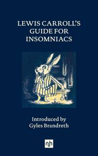Lewis Carroll's Guide for Insomniacs av Lewis Carroll