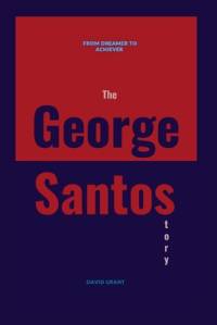 The George Santos Story av David Grant