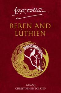 Beren and Luthien av J. R. R. Tolkien