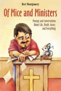 Of Mice and Ministers av Bert Montgomery