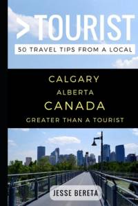 Greater Than a Tourist - Calgary Alberta Canada av Greater Than a Tourist