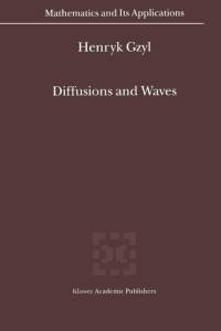 Diffusions and Waves av Henryk Gzyl