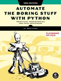 Automate the Boring Stuff with Python, 3rd Edition av Al Sweigart