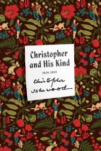 Christopher and His Kind: A Memoir, 1929-1939 av Christopher Isherwood