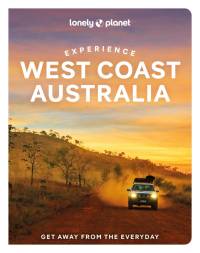 Lonely Planet Experience West Coast Australia av Anthony Ham