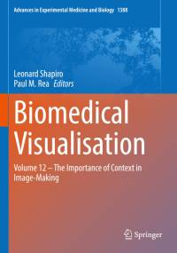 Biomedical Visualisation av Paul M. Rea