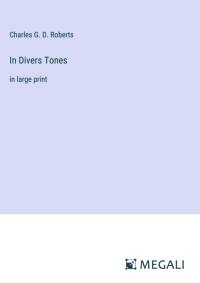 In Divers Tones av Charles G. D. Roberts