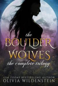 THE BOULDER WOLVES TRILOGY av Olivia Wildenstein