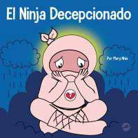 El Ninja Decepcionado av Mary Nhin
