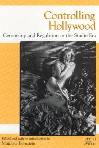 Controlling Hollywood av Matthew Bernstein