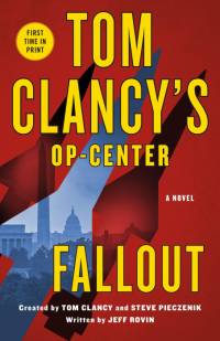 Tom Clancy's Op-Center: Fallout av Jeff Rovin