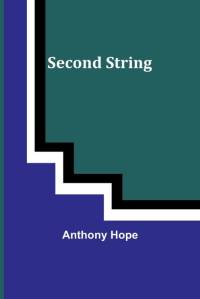 Second String av Anthony Hope