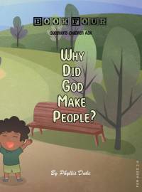 Why Did God Make People? av Phyllis Duke