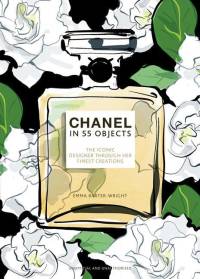 Chanel in 55 Objects av Emma Baxter-Wright