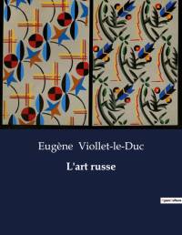 L'art russe av Eugene Viollet-Le-Duc