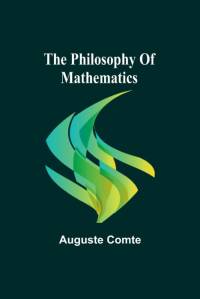 The philosophy of mathematics av Auguste Comte