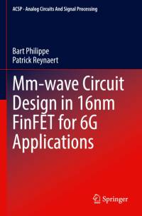 Mm-wave Circuit Design in 16nm FinFET for 6G Applications av Patrick Reynaert
