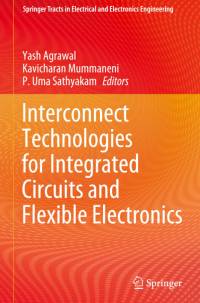 Interconnect Technologies for Integrated Circuits and Flexible Electronics av Yash Agrawal