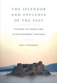 The Splendor and Opulence of the Past av Paul Freedman