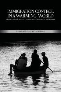 Keyserlingk, J: Immigration Control in a Warming World av Johannes Graf Keyserlingk