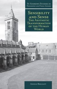 Berleant, A: Sensibility and Sense av Arnold Berleant