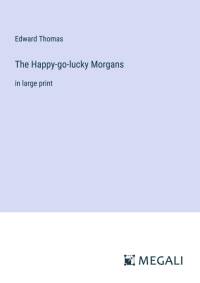 The Happy-go-lucky Morgans av Edward Thomas