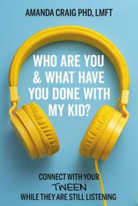 Who Are You & What Have You Done with My Kid? av Amanda Craig