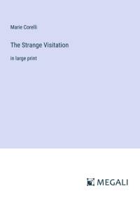 The Strange Visitation av Marie Corelli
