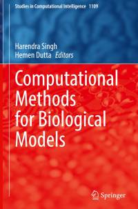 Computational Methods for Biological Models av Hemen Dutta