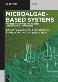 Microalgae-Based Systems av Eduardo Jacob-Lopes