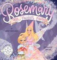 Rosemary the Pacifier Fairy av Lindsey Coker Luckey