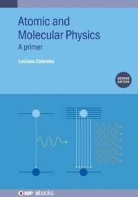 Atomic and Molecular Physics (Second Edition) av Luciano (University of Cagliari Colombo
