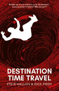 Destination Time Travel av Steve Nallon