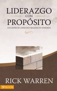 Liderazgo Con Propósito: Lecciones de Liderazgo Basadas En Nehemías av Rick Warren
