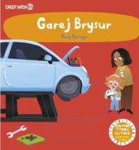 Garej Brysur / Busy Garage av Dref Wen