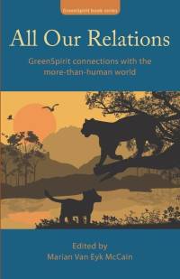 All Our Relations: GreenSpirit connections with the more-than-human world av Rupert Sheldrake