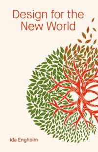 Design for the New World av Ida Engholm